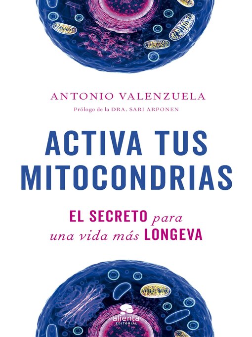 Title details for Activa tus mitocondrias by Antonio Valenzuela - Available